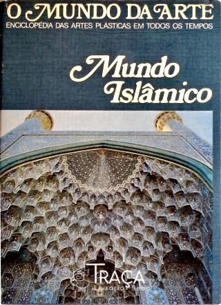 O Mundo Da Arte - Mundo Islâmico