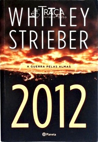 2012 - a Guerra Pelas Almas