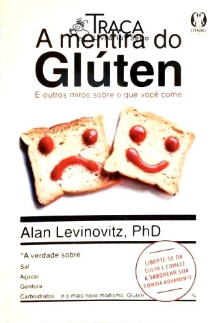 A Mentira Do Glúten