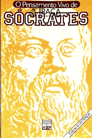 O Pensamento Vivo de Socrates