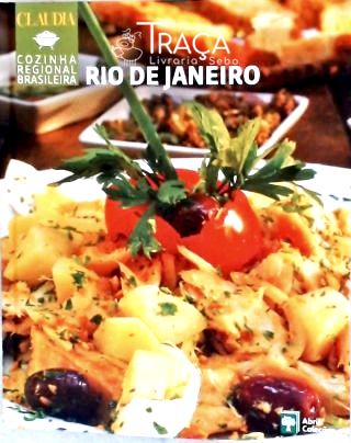 Cláudia Cozinha Regional Brasileira - Rio de Janeiro