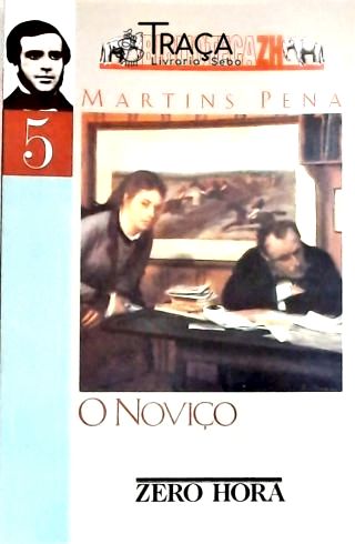 O Noviço (Comédia em 3 Atos)