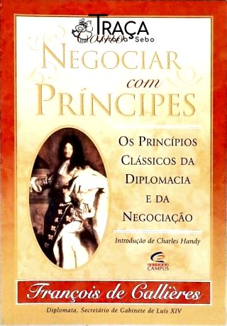 Como Negociar Com Príncipes