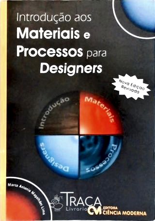 Introdução Aos Materiais e Processos para Designers