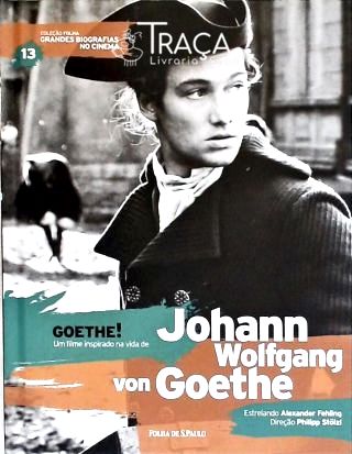 Grandes Biografias do Cinema - Goethe! (inclui Dvd)