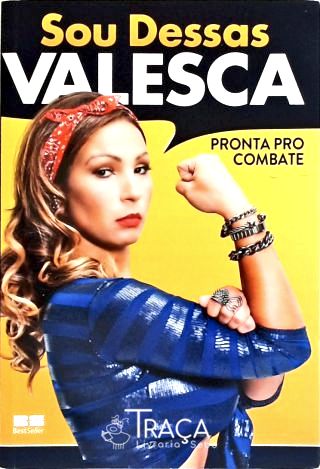 Sou Dessas: Pronta pro combate