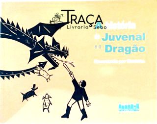História De Juvenal E O Dragão