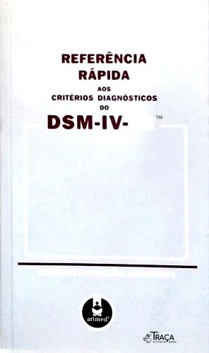 Referência Rápida aos Critérios Diagnósticos do DSM-IV-TR