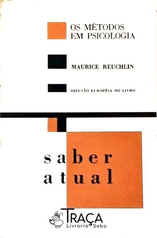 Os Métodos Em Psicologia