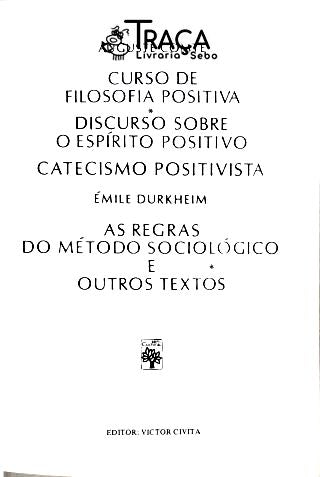 Os Pensadores: Auguste Comte - Émilie Durkheim