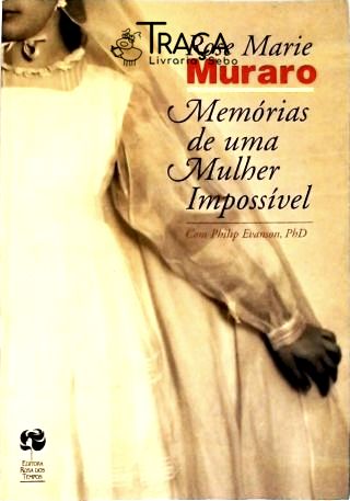 Memórias De Uma Mulher Impossível