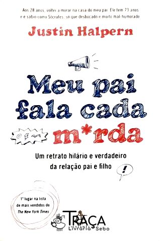 Meu Pai Fala Cada Merda