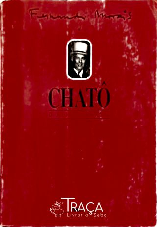 Chatô O Rei do Brasil