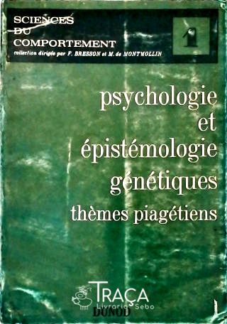 Psychologie et Épsitémologie Génétiques