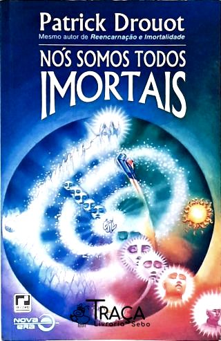 Nos Somos Todos Imortais