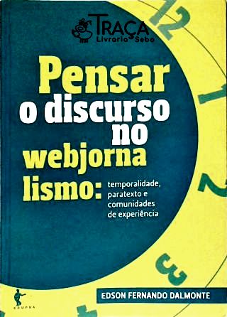 Pensar O Discurso No Webjornalismo