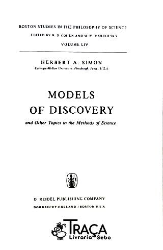 Models Of Discovery And Other Topics In The Methods Of Science