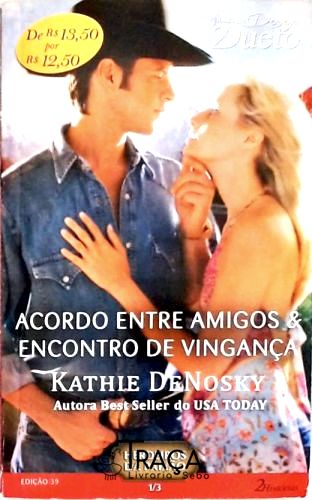 Acordo Entre Amigos - Encontro De Vingança