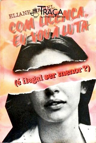 Com Licença Eu Vou a Luta