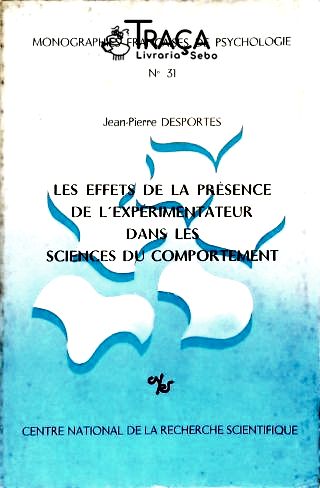 Les Effets de la Présence de LExpérimentateur dans les Sciences du Comportement