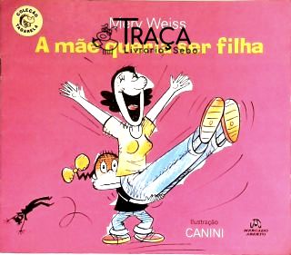 A Mãe Queria Ser Filha