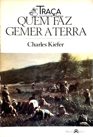 Quem Faz Gemer A Terra