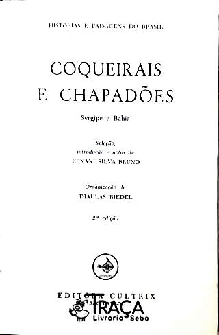Histórias e Paisagens do Brasil - Coquerais e Chapadões