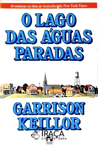 O Lago Das Águas Paradas