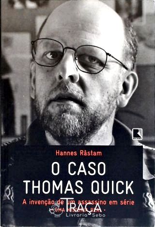 O Caso Thomas Quick