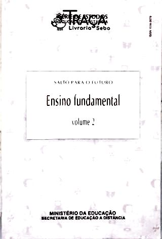 Salto Para O Futuro: Ensino Fundamental - Vol. 2
