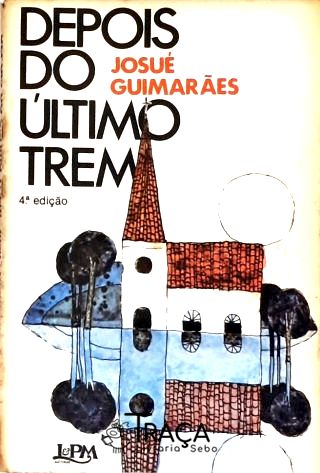 Depois do Último Trem