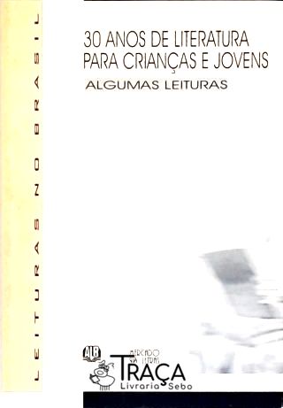 30 Anos De Literatura Para Crianças E Jovens