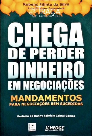 Chega De Perder Dinheiro Em Negociações