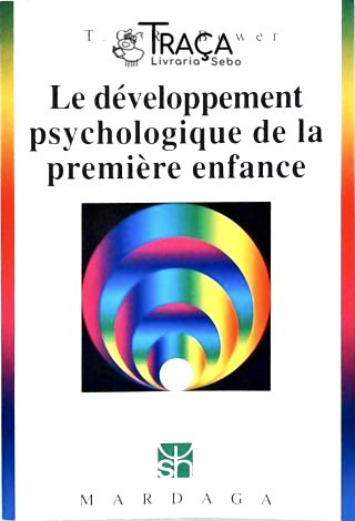 Le Développement Psychologique de La Première Enfance
