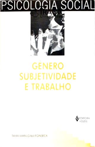 Gênero, Subjetividade e Trabalho