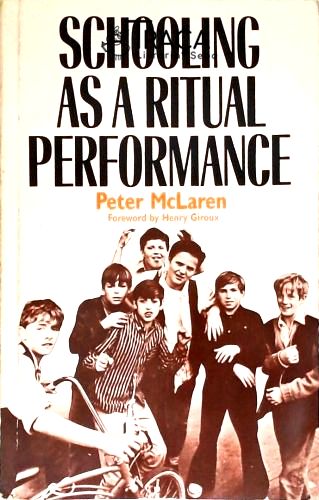 Schooling as a Ritual Performance