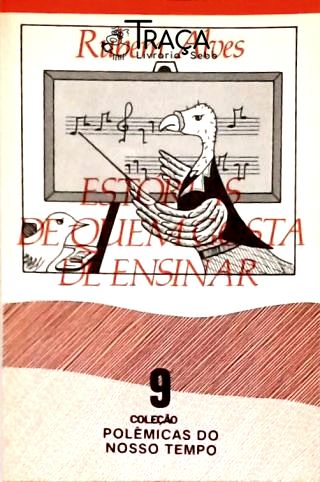 Estórias De Quem Gosta De Ensinar