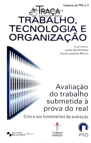 Cadernos de TTO Nº 2 - Avaliação do Trabalho Submetida à Prova Real