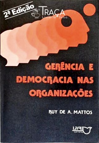 Gerência e Democracia Nas Organizações