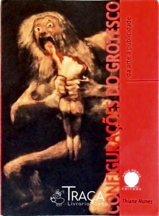 Configurações Do Grotesco