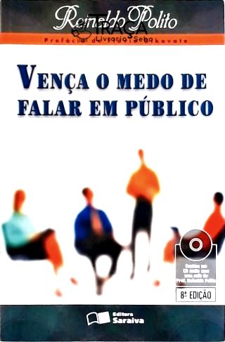 Vença O Medo De Falar Em Público (Contém Cd)