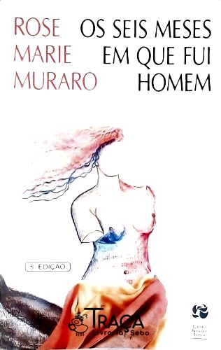 Os Seis Meses Que Fui Homem