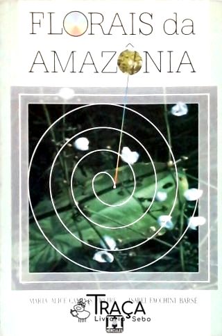 Florais Da Amazônia