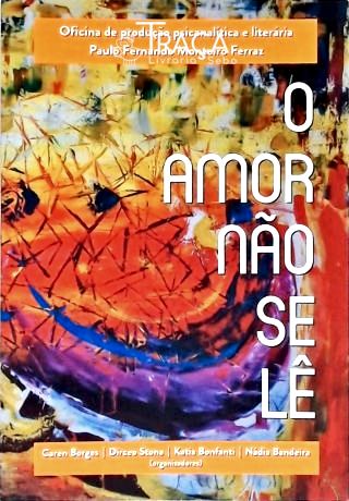 O Amor Não Se Lê