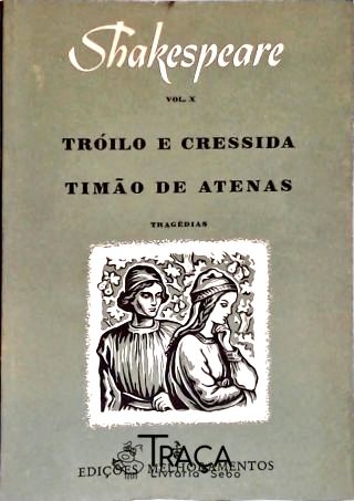 Tróilo E Créssida - Timão De Atenas