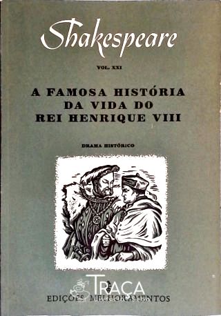 A Famosa História Da Vida Do Rei Henrique VIII