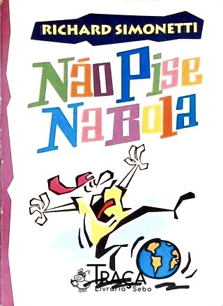 Nao Pise na Bola