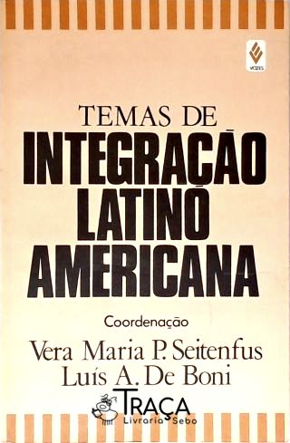 Temas de Integração Latino Americana