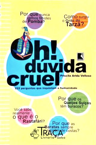 Oh! Duvida Cruel