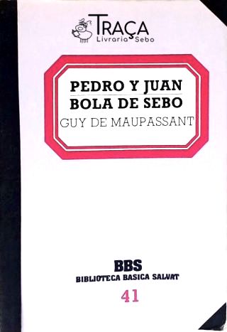 Pedro Y Juan - Bola de Sebo